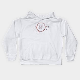 Tea? Tea. in Watercolor Kids Hoodie